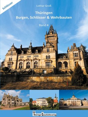 cover image of Thüringen Burgen, Schlösser & Wehrbauten Band 4
